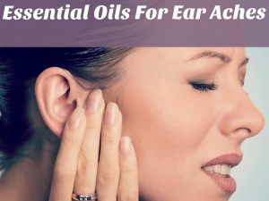 Kulak Ağrısı Tedavisinde Kullanılan Doğal Yağlar Nelerdir?